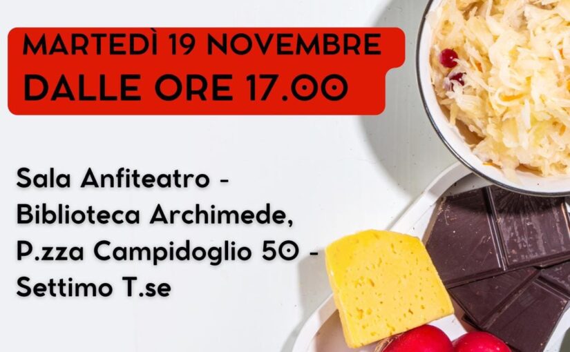 Seminario sul sul cibo e la lotta allo spreco alimentare organizzato il 19 novembre 2024 dal Comune di Settimo Torinese